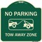 Signmission Designer Series-No Parking Tow Away Zone Green Heavy-Gauge Aluminum, 18" x 18", G-1818-9821 A-DES-G-1818-9821 - alternate 1